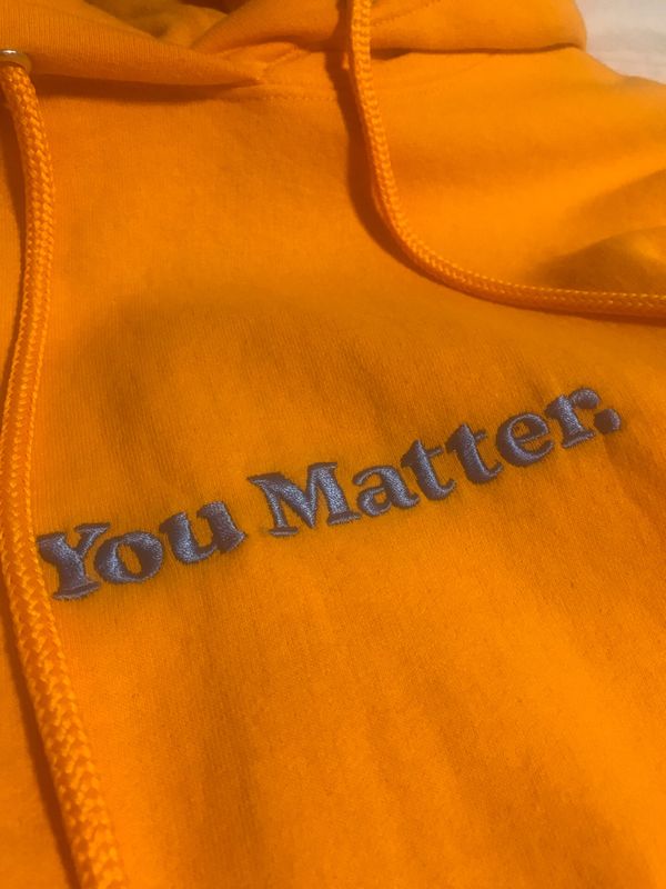 you matter hoodie