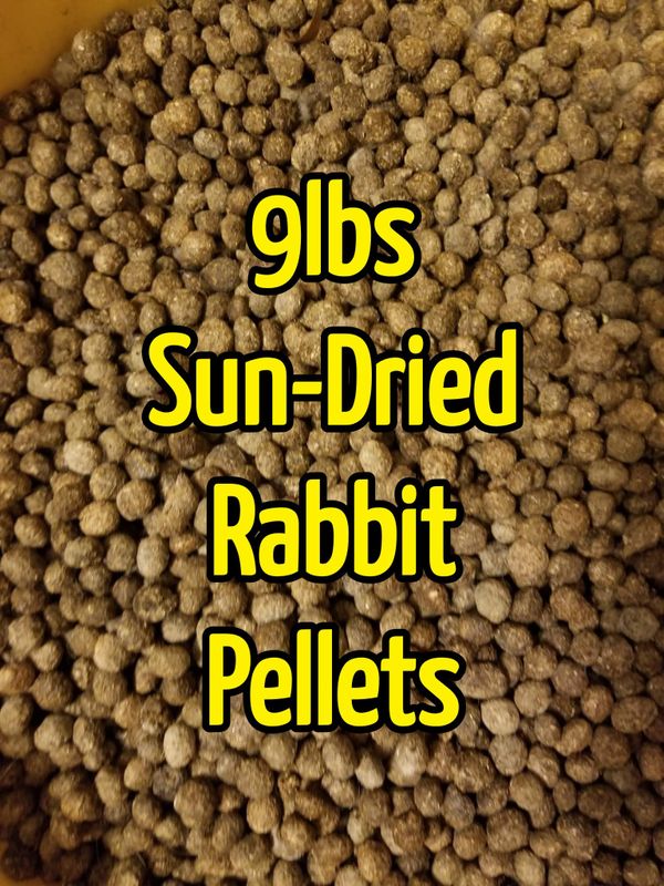 Sun Dried Rabbit Manure/Pellets 9lbs Gardening Fertilizer for Sale in